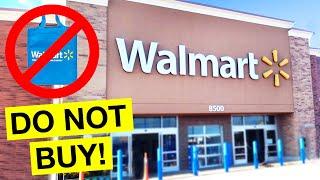 10 Things NOT to Buy at Walmart Right Now