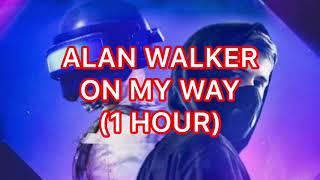 Top 1 Hour Alan Walker - On My Way (1 Hour) feat Sabrina Carpenter Farruko Allan Walker Onmyway