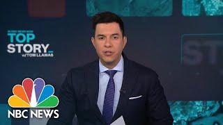 Top Story with Tom Llamas - May 2 | NBC News NOW