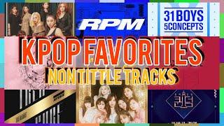 KPOP FAVORITES: NON TITTLE TRACKS 2019 (B-SIDES,OST’S,etc.)