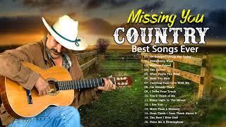 Best Old Country Songs For Missing Someone - Country Music - Classic Country Collection For Missing.