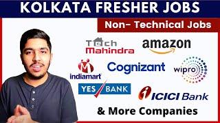 Top 10 Kolkata Jobs for Freshers | Job Openings In Kolkata | Fresher Jobs