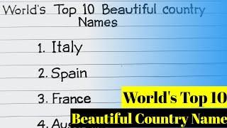 World's Top 10 Beautiful Country Names || Best Print Handwriting Practice For Children