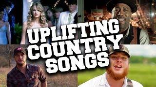 TOP 50 Most Popular Uplifting Country Songs Of All Time - Updated in March 2020