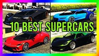 TOP 10 SUPER CARS IN GTA 5 ONLINE!! (2020)