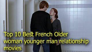 Top 10 Best French Older woman younger man relationship movies