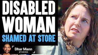 DISABLED WOMAN Shamed At Store, What Happens Is Shocking | Dhar Mann