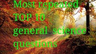 Most important  top 10 general science question answer