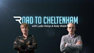 Road To Cheltenham: Lydia Hislop, Nick Luck and Ruby Walsh preview the Cheltenham Festival