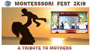 A Tribute to Mothers | Class U.K.G (A) | Montessori Fest 2k19