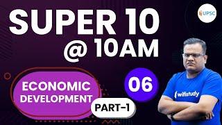 SUPER 10 @10 AM by Ashirwad Sir | Economic Development Current Affairs Questions 2019 (Part-1)