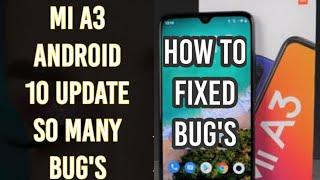 [ Xiaomi Mi A3 ] Mi A3 Android 10 Update | Android 10 Update | So Many Bug's How to fixed