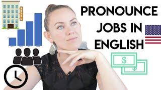 How to Pronounce 25 JOBS in English