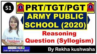 (2020) Army Public School Series- 51 (Part-A & B) | Best Syllogism Previous Year Questions