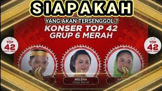 SIAPAKAH YANG AKAN TERSENGGOL MALAM INI | TOP 42 GROUP 6 TEAM MERAH LIDA 2021