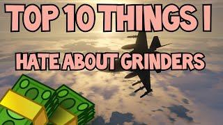 Top 10 Things I Hate About Grinders - GTA Online