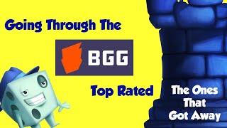 Going Through the BGG Top Rated (The Ones That Got Away)