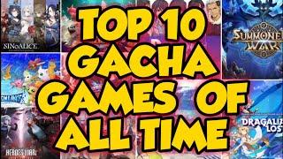 TOP 10 LIST FOR THE BEST MOBILE GACHA GAMES OF ALL TIME!