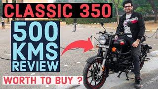 "CLASSIC 350 STEALTH BLACK OWNERSHIP REVIEW" | TOP 10 PROBLEMS IN CLASSIC 350 | 500 KMS REVIEW !