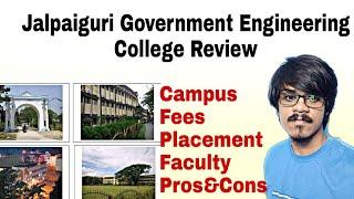 Jalpaiguri Government Engineering College Review|wbjee|Placement,Cut offs,Fees|Wbjee college Review