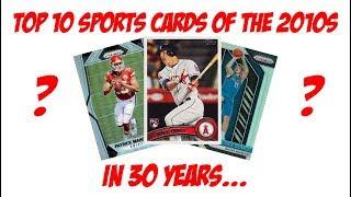 What will be the most popular sports cards of the 2010s?