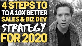 4 Steps to Creating a Sales and Business Development Strategy for 2020