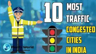 Top 10 Traffic Congested Cities in India 2020 | Traffic in India