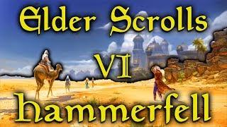 Elder Scrolls 6: Hammerfell - Our Ideal Elder Scrolls 6 Game Set in Hammerfell