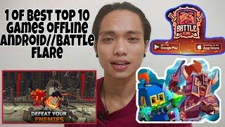 1 OF THE BEST TOP 10 ANDROID GAME OFFLINE 2020 // BATTLE FLARE