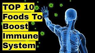 Top 10 Foods to Boost your Immune System | How to strengthen Immune system | Immune System Foods