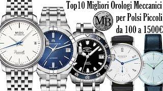 Top 10 Migliori Orologi Meccanici per Polsi Piccoli (100/1500€)