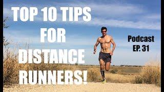Sage Running Podcast EP. 31: Top 10 Tips for Distance Runners!