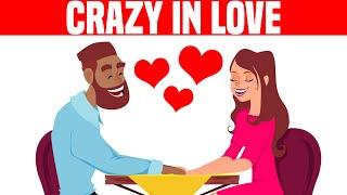 The Crazy Things People Do For Love