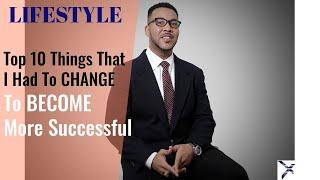 Top 10 Things I Had To Change To Become Successful | GUIDE To The GALAXY