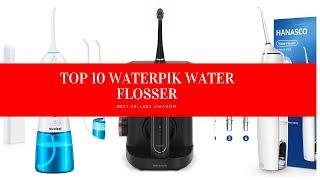 ✔️ TOP 10 BEST WATERPIK WATER FLOSSER 