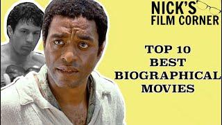 Top 10 Best Biographical Movies of All Time