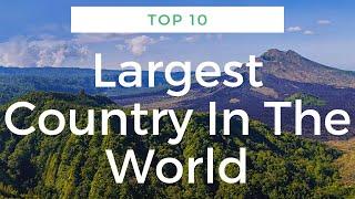 #Top10 #LargestCountry #2021 Top 10 Largest Country In The World. 2021