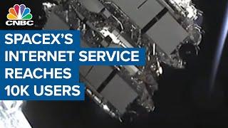 SpaceX's Starlink satellite internet service now has over 10,000 users