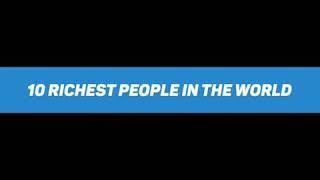 Top 10 richest people in the world 2020