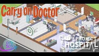 And From The Top! | Project Hospital Carry On Doctor gameplay #3