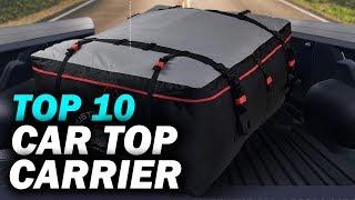 Top 10 Best Car Top Carrier