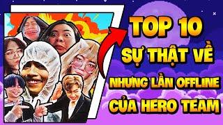 SIRO - TOP 10 SỰ THẬT VỀ NHỮNG LẦN ĐI OFFLINE GẶP NHAU NGOÀI ĐỜI CỦA HERO TEAM