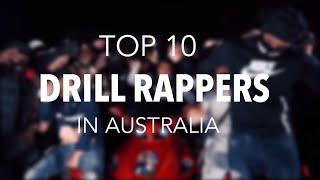 TOP 10 DRILL RAPPERS IN AUSTRALIA
