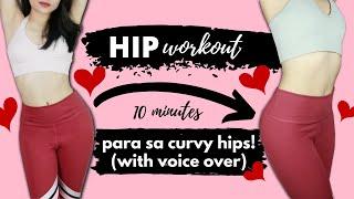 HIP Workout  ♥ 10 Minute Beginner Friendly HIIT (Philippines) ♥ Let's get those curvy hips!