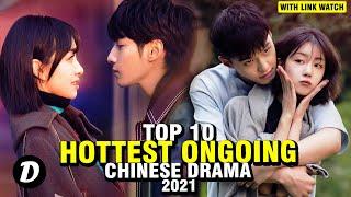10 Hottest Chinese Dramas to Watch July August 2021