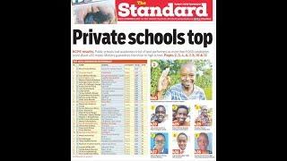 Private schools top the KCPE 2019 Results | Press Review