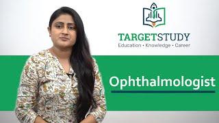 Ophthalmologist - How to become Ophthalmologist - Process, Top Colleges, Salary and Career Prospects