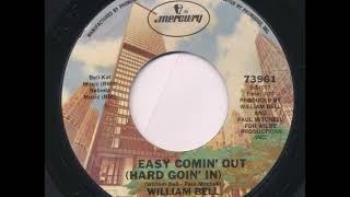 William Bell - "Easy Comin' Out (Hard Goin' In)" (1977)