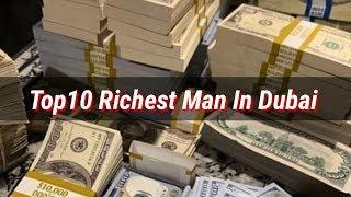 Top 10 Richest People In Dubai 2020
