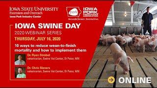 Iowa Swine Day 2020 Week 4 – 10 ways to reduce wean-to-finish mortality and how to implement them